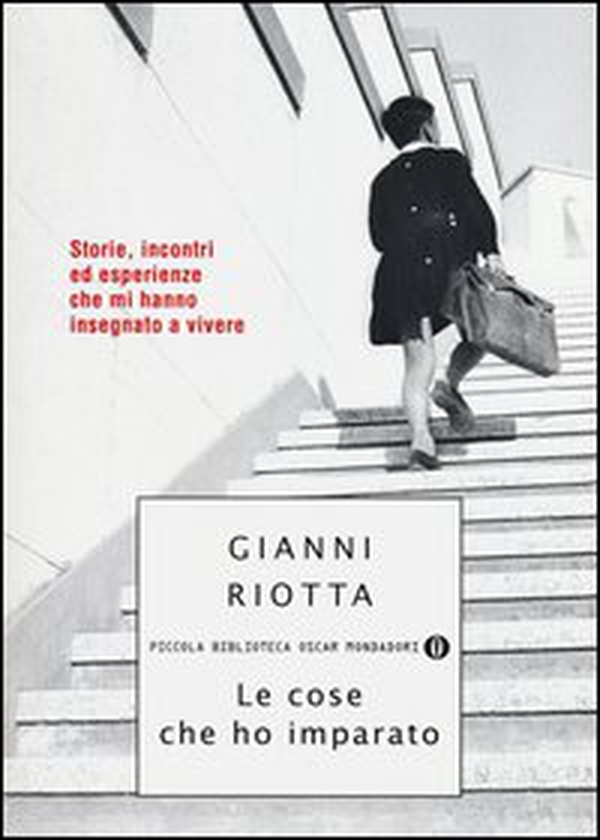 Le cose che ho imparato. Storie, incontri ed esperienze che mi hanno insegnato a vivere - Librerie.coop Le cose che ho imparato. Storie, incontri ed esperienze che mi hanno insegnato a vivere - Librerie.coop