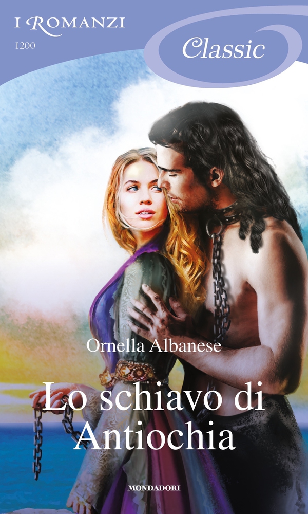 Lo schiavo di Antiochia (I Romanzi Classic) - Librerie.coop Lo schiavo di Antiochia (I Romanzi Classic) - Librerie.coop