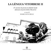 La léngua vitorbese. 2° premio di poesia in dialetto locale dedicato al poeta Edilio Mecarini - Librerie.coop La léngua vitorbese. 2° premio di poesia in dialetto locale dedicato al poeta Edilio Mecarini - Librerie.coop