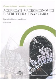 Aggregati macroeconomici e struttura finanziaria. Mercati, istituzioni e politiche - Librerie.coop
