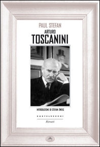 Arturo Toscanini - Librerie.coop Arturo Toscanini - Librerie.coop