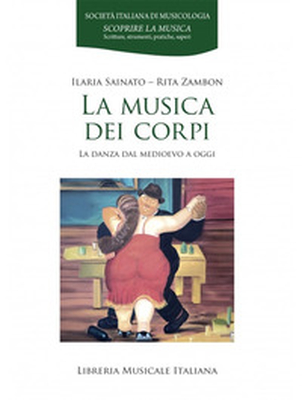 La musica dei corpi. La danza dal Medioevo a oggi - Librerie.coop La musica dei corpi. La danza dal Medioevo a oggi - Librerie.coop