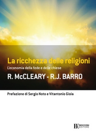 La ricchezza delle religioni. L'economia della fede e delle chiese - Librerie.coop