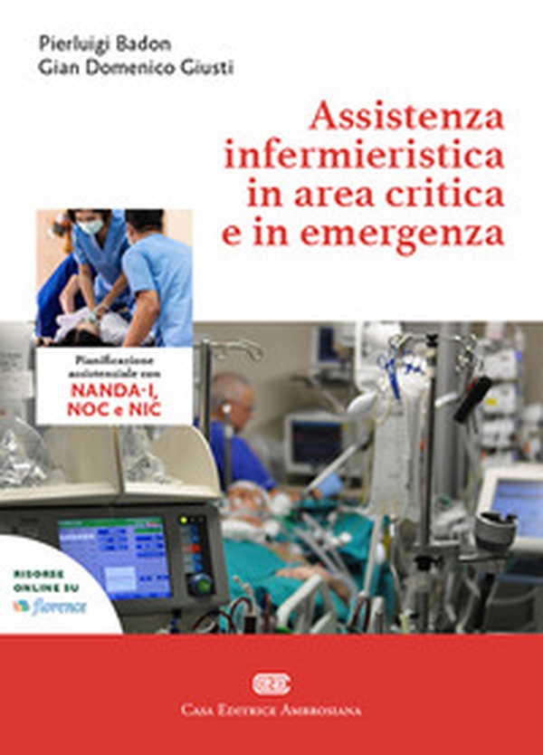 Assistenza infermieristica in area critica e in emergenza - Librerie.coop Assistenza infermieristica in area critica e in emergenza - Librerie.coop