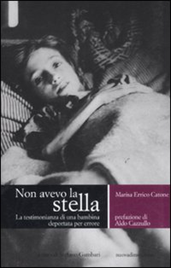 Non avevo la stella. La testimonianza di una bambina deportata per errore - Librerie.coop Non avevo la stella. La testimonianza di una bambina deportata per errore - Librerie.coop