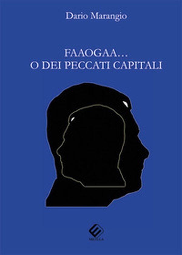 Faaogaa... o dei peccati capitali - Librerie.coop Faaogaa... o dei peccati capitali - Librerie.coop