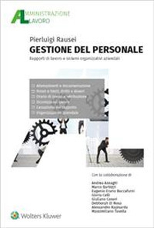 Gestione del personale. Rapporti di lavoro e sistemi organizzativi aziendali - Librerie.coop Gestione del personale. Rapporti di lavoro e sistemi organizzativi aziendali - Librerie.coop