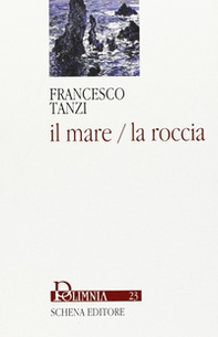 Il mare/la roccia - Librerie.coop