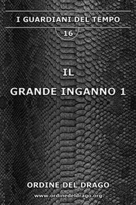 Il grande inganno - Vol. 1 - Librerie.coop