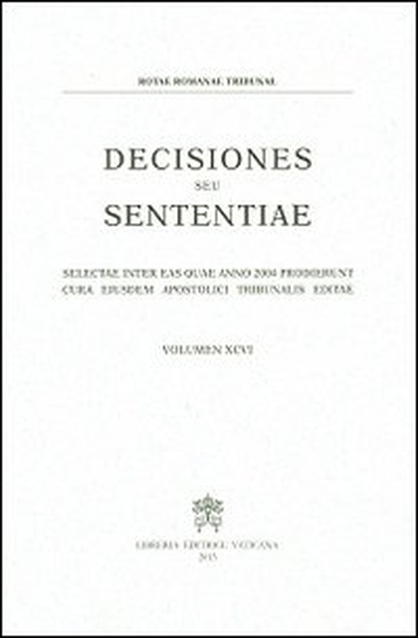 Decisiones seu sententiae. Selectae inter eas quae anno 2004 prodierunt cura eiusdem apostolici tribunalis editae - Vol. 96 - Librerie.coop Decisiones seu sententiae. Selectae inter eas quae anno 2004 prodierunt cura eiusdem apostolici tribunalis editae - Vol. 96 - Librerie.coop