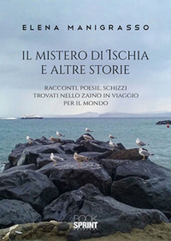 Il mistero di Ischia e altre storie - Librerie.coop Il mistero di Ischia e altre storie - Librerie.coop