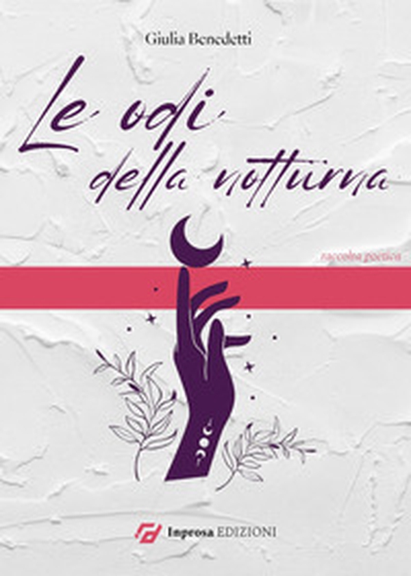Le odi della notturna - Librerie.coop Le odi della notturna - Librerie.coop