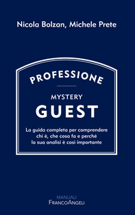 Professione Mystery Guest - Librerie.coop Professione Mystery Guest - Librerie.coop