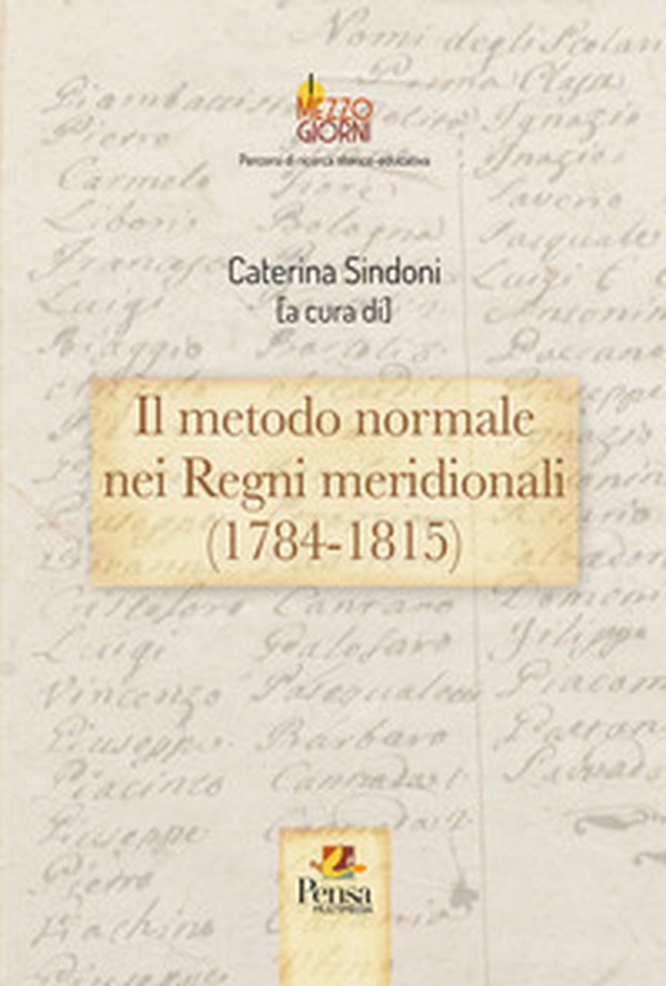 Il metodo normale nei Regni meridionali (1784-1815) - Librerie.coop Il metodo normale nei Regni meridionali (1784-1815) - Librerie.coop