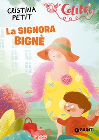 La signora Bignè - Librerie.coop La signora Bignè - Librerie.coop