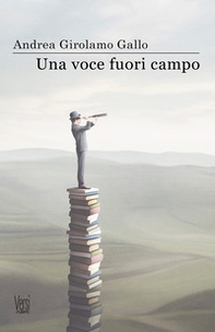 Una voce fuori campo - Librerie.coop Una voce fuori campo - Librerie.coop