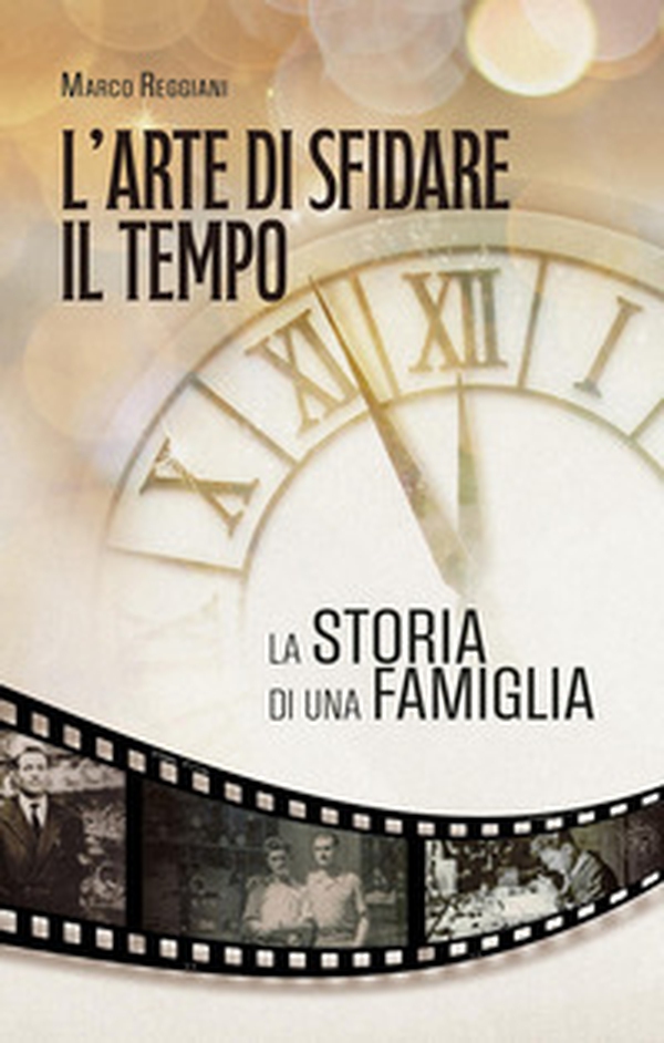 L'arte di sfidare il tempo. La storia di una famiglia - Librerie.coop L'arte di sfidare il tempo. La storia di una famiglia - Librerie.coop