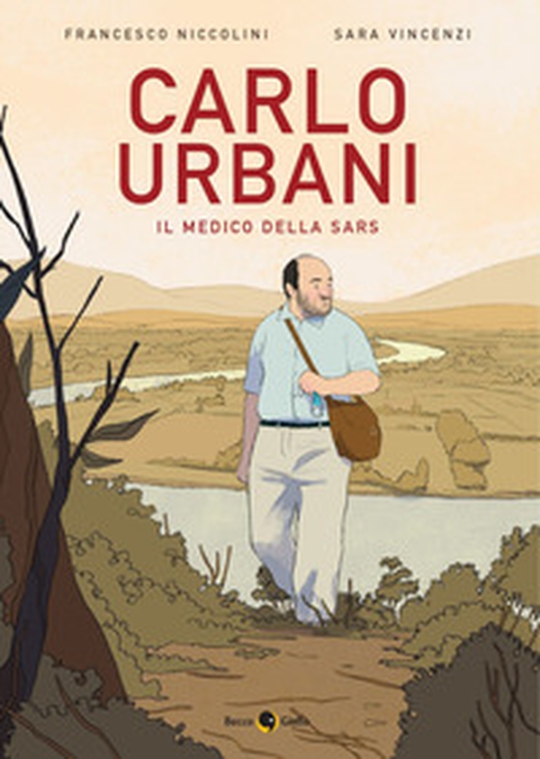 Carlo Urbani. Il medico della Sars - Librerie.coop Carlo Urbani. Il medico della Sars - Librerie.coop