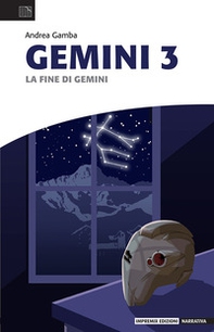 La fine di Gemini. Gemini - Vol. 3 - Librerie.coop