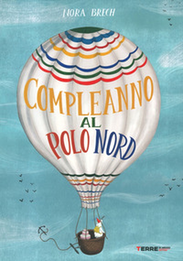 Un compleanno al Polo Nord - Librerie.coop Un compleanno al Polo Nord - Librerie.coop