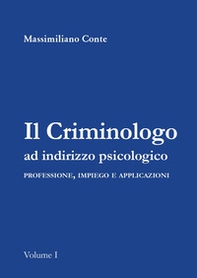Il criminologo ad indirizzo psicologico - Librerie.coop