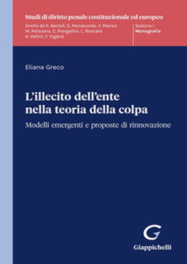 L'illecito dell'ente nella teoria della colpa - Librerie.coop L'illecito dell'ente nella teoria della colpa - Librerie.coop