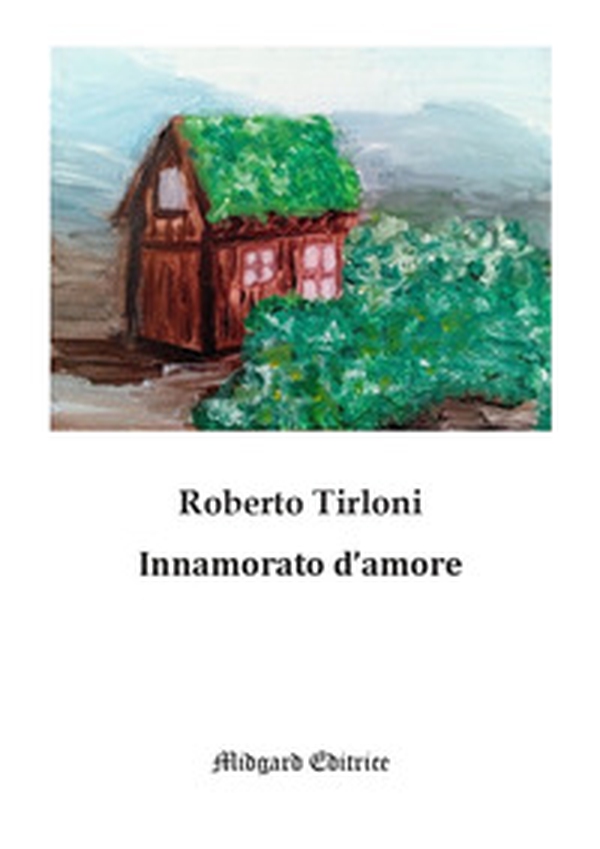 Innamorato d'amore - Librerie.coop