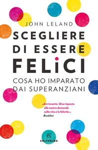 Scegliere di essere felici - Librerie.coop Scegliere di essere felici - Librerie.coop