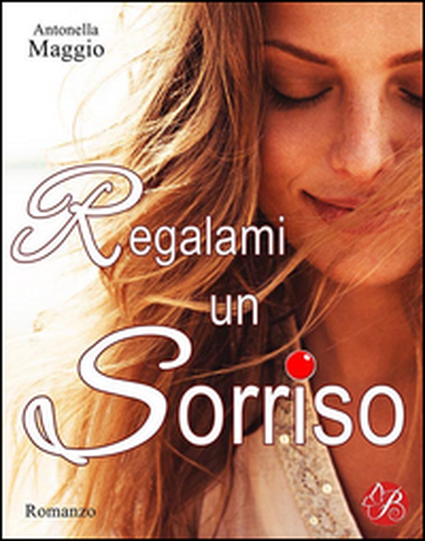 Regalami un sorriso - Librerie.coop Regalami un sorriso - Librerie.coop