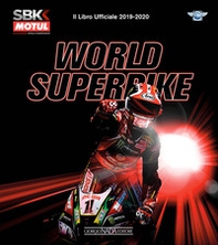 World superbike 2019-2020. Il libro ufficiale - Librerie.coop World superbike 2019-2020. Il libro ufficiale - Librerie.coop