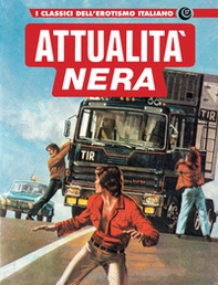 Attualità nera 2. I classici dell'erotismo italiano - Vol. 37 - Librerie.coop
