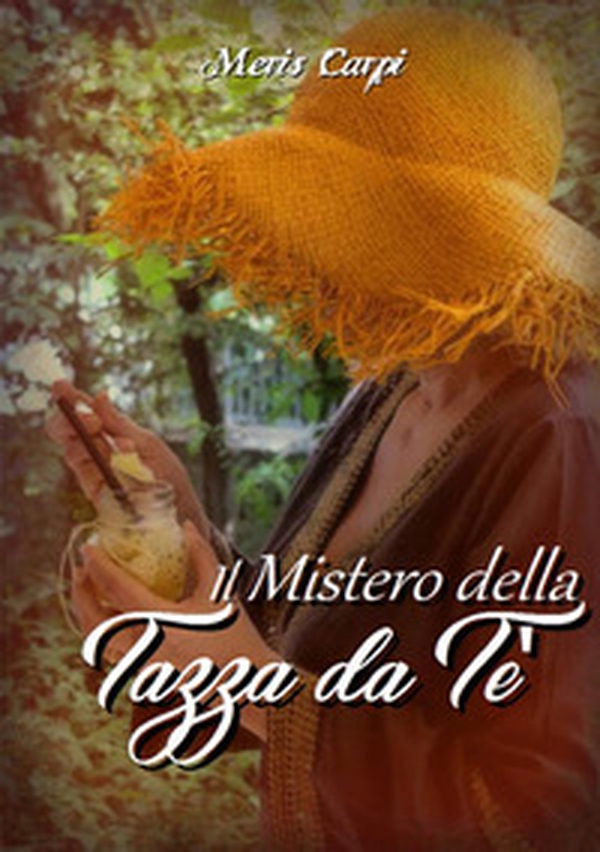 Il mistero della tazza del tè - Librerie.coop Il mistero della tazza del tè - Librerie.coop