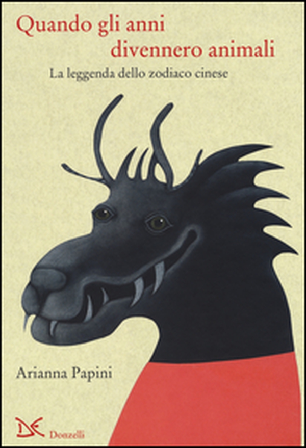 Quando gli anni divennero animali. La leggenda dello zodiaco cinese. Ediz. italiana e cinese - Librerie.coop Quando gli anni divennero animali. La leggenda dello zodiaco cinese. Ediz. italiana e cinese - Librerie.coop