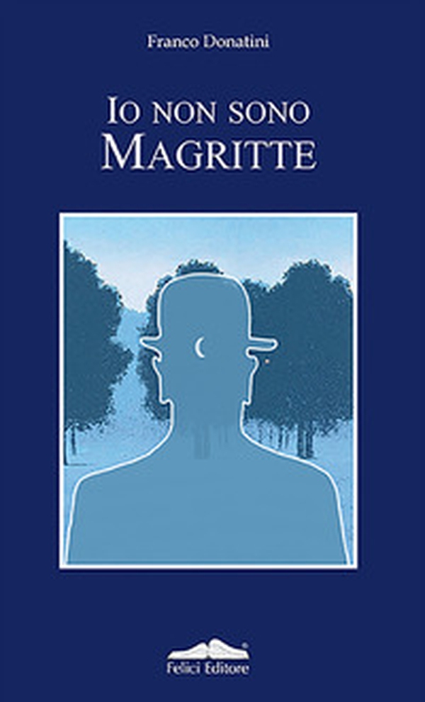 Io non sono Magritte - Librerie.coop Io non sono Magritte - Librerie.coop