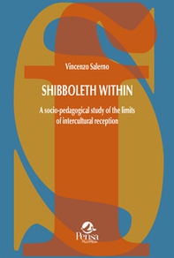 Shibboleth within. A socio-pedagogical study of the limits of intercultural reception - Librerie.coop