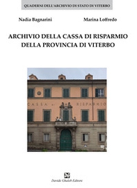 Archivio della Cassa di Risparmio della provincia di Viterbo - Librerie.coop Archivio della Cassa di Risparmio della provincia di Viterbo - Librerie.coop