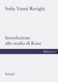Introduzione allo studio di Kant - Librerie.coop