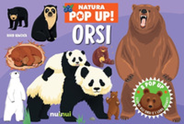 Orsi. Natura pop-up! - Librerie.coop Orsi. Natura pop-up! - Librerie.coop