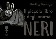 Il piccolo libro degli animali neri - Librerie.coop