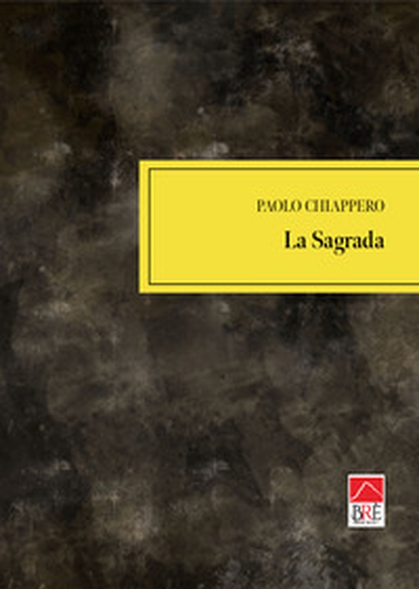 La Sagrada - Librerie.coop La Sagrada - Librerie.coop