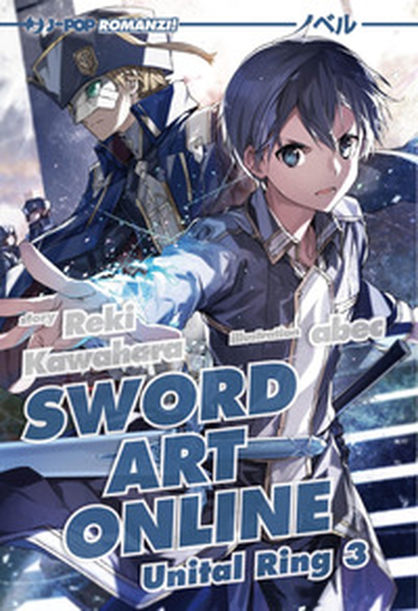 Sword art online novel. Unital ring 3 - Vol. 24 - Librerie.coop