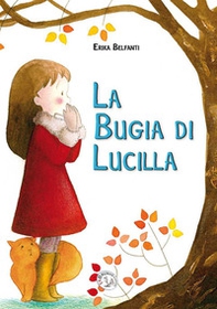 La bugia di Lucilla - Librerie.coop