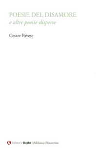 Poesie del disamore e altre poesie disperse - Librerie.coop Poesie del disamore e altre poesie disperse - Librerie.coop