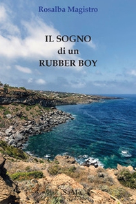 Il sogno di un rubber boy - Librerie.coop