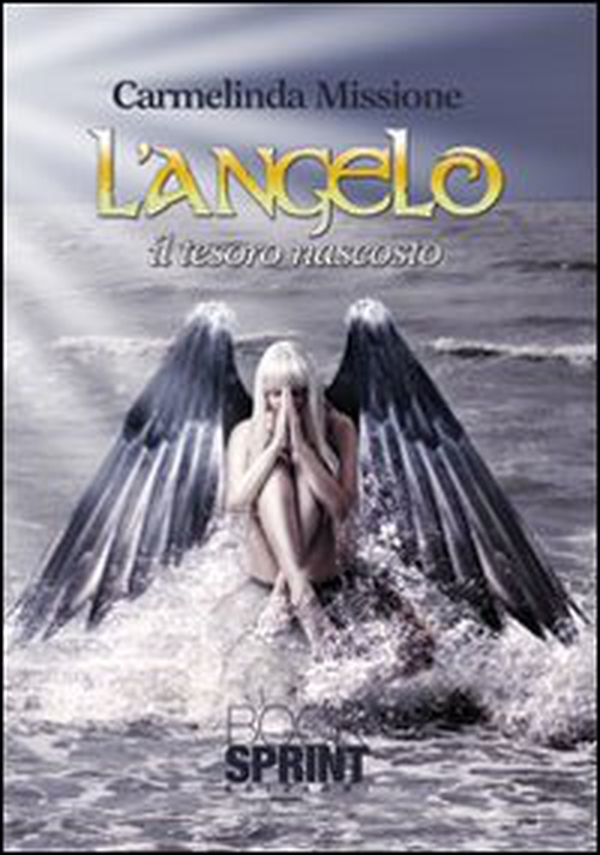 L'angelo. Il tesoro nascosto - Librerie.coop L'angelo. Il tesoro nascosto - Librerie.coop