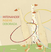 Miteinander, insieme, deboriada - Librerie.coop