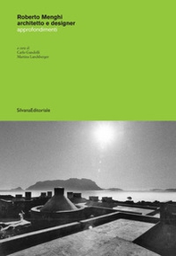 Roberto Menghi architetto e designer. Approfondimenti - Librerie.coop