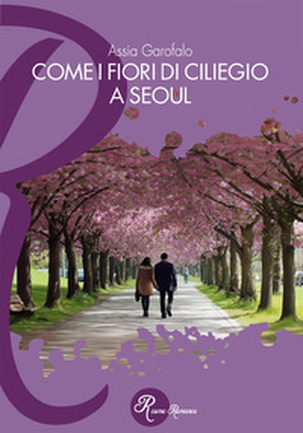 Come i fiori di ciliegio a Seoul - Librerie.coop