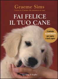 Fai felice il tuo cane - Librerie.coop