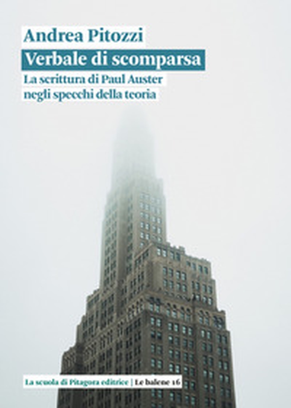 Verbale di scomparsa. La scrittura di Paul Auster negli specchi della teoria - Librerie.coop Verbale di scomparsa. La scrittura di Paul Auster negli specchi della teoria - Librerie.coop